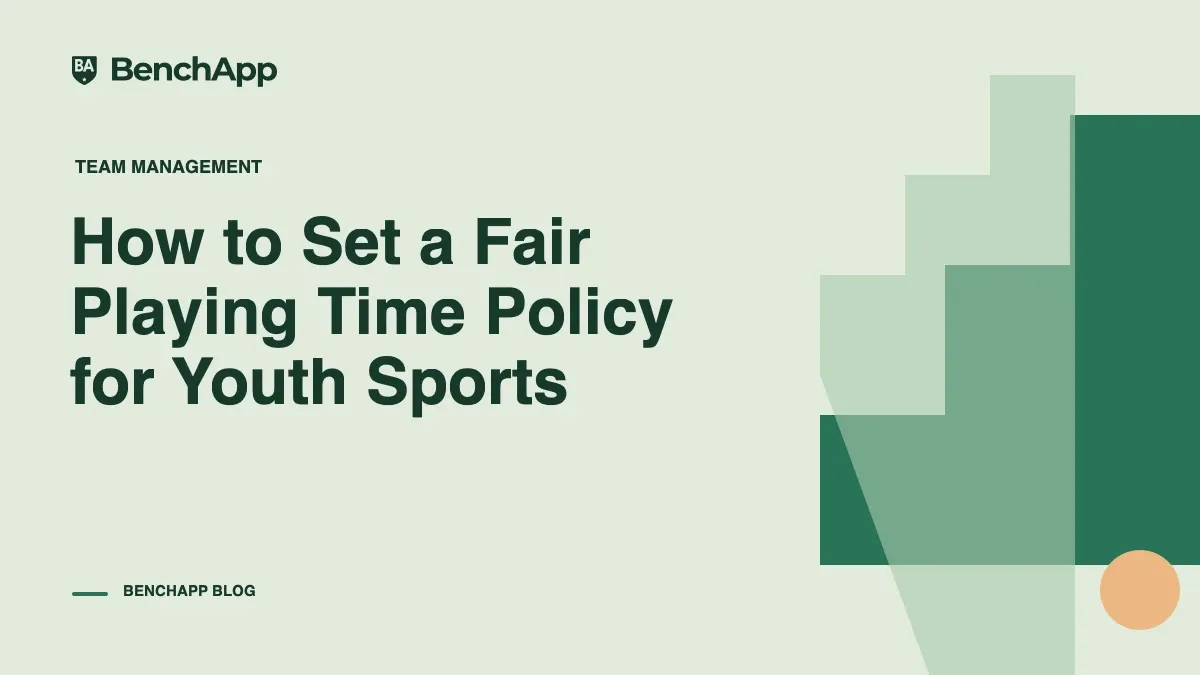 How to Set a Fair Playing Time Policy for Youth Sports